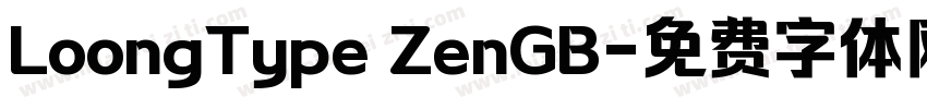 LoongType ZenGB字体转换